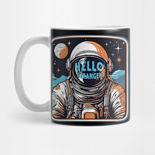 hello stranger (astronaut) Mug